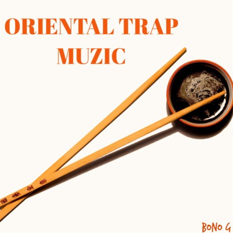 Oriental Trap Muzic | Boomplay Music