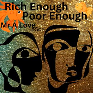 Rich Enough Poor Enough ft. BYRD Beatz lyrics | Boomplay Music