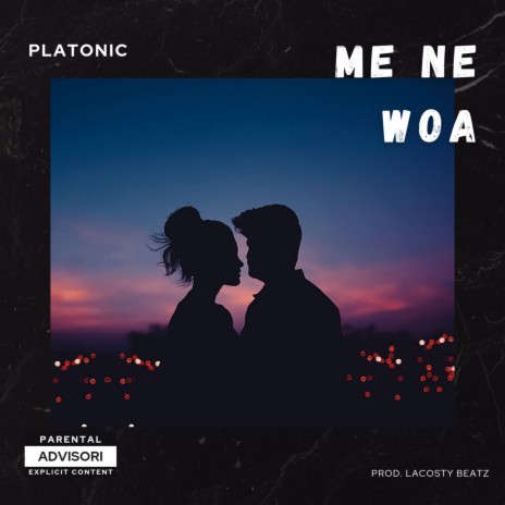 Me Ne Woa | Boomplay Music