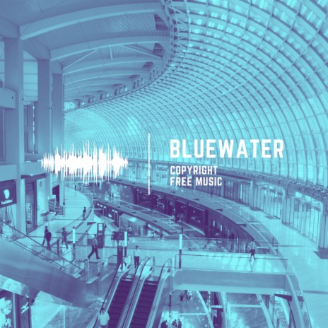 Bluewater | Boomplay Music