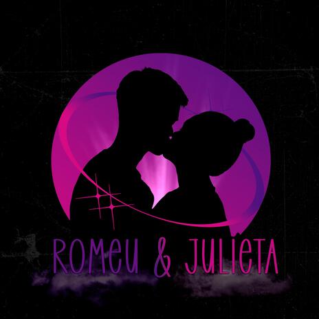 Romeu & Julieta | Boomplay Music