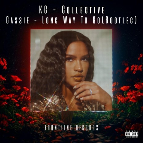 Cassie-Long Way To Go (Bootleg) | Boomplay Music