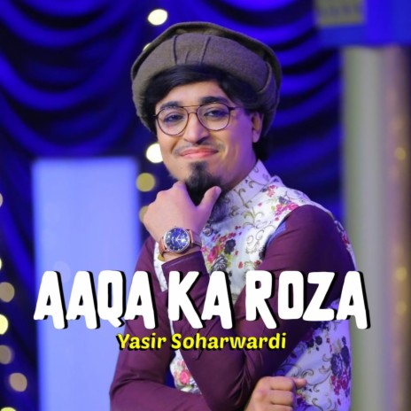 Aaqa Ka Roza | Boomplay Music