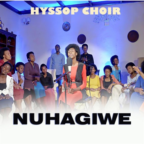 Nuhagiwe | Boomplay Music