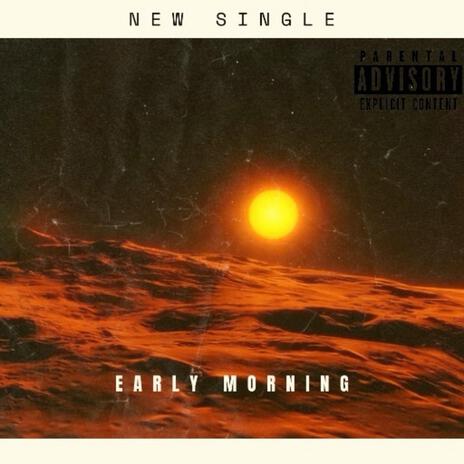 Early Mornings | Boomplay Music