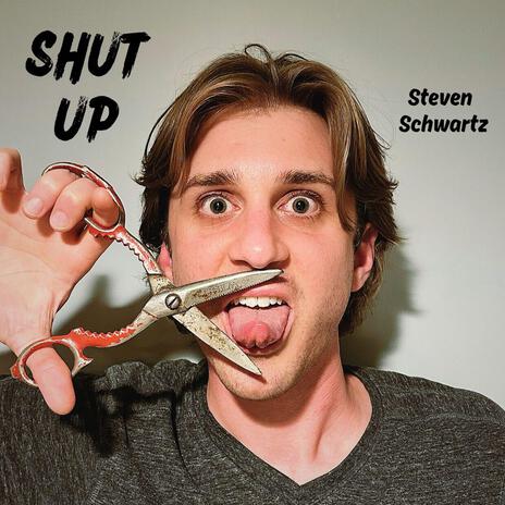 SHUT UP | Boomplay Music