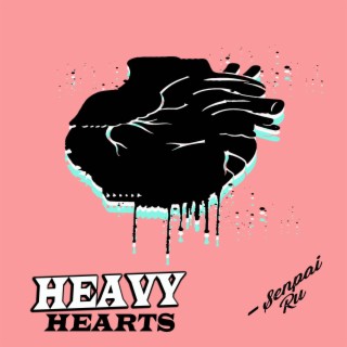 Heavy Hearts