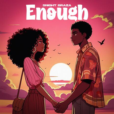 Enough | Boomplay Music