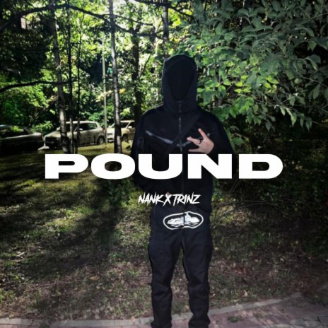 Pound ft. Nank & Trinz | Boomplay Music