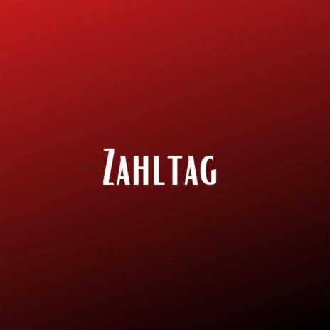 Zahltag (Pastiche/Remix/Mashup) ft. Chilli Vanilli | Boomplay Music