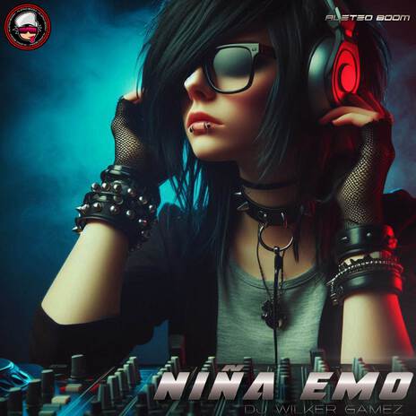 Niña Emo ft. Dj Wilker Gamez | Boomplay Music