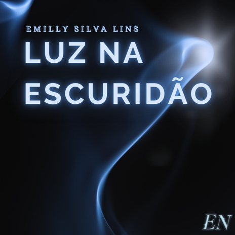 Luz Na Escuridão | Boomplay Music