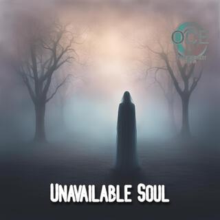 Unavailable Soul