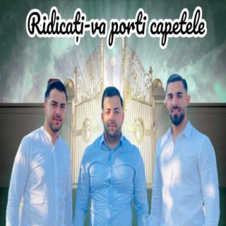 Ridicati-va porti capetele