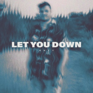 Let You Down