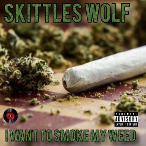 I Want To Smoke My Weed | Boomplay Music
