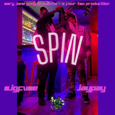 Spin ft. JayPay | Boomplay Music