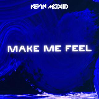 Make Me Feel