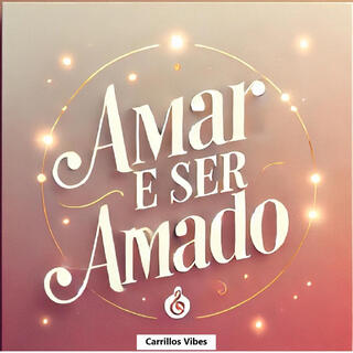 Amar e ser amado (pop)