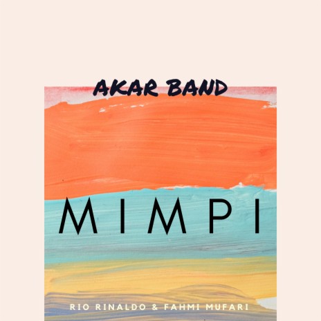 Mimpi ft. Fahmi Mufari & Rio Rinaldo | Boomplay Music