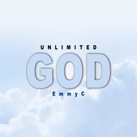 Unlimited God | Boomplay Music