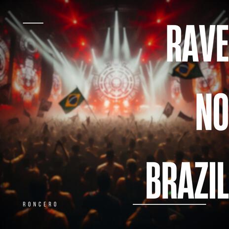 RAVE NO BRAZIL | Boomplay Music