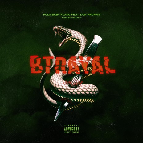 BTRAYAL ft. Don Prophit & Toast187 | Boomplay Music
