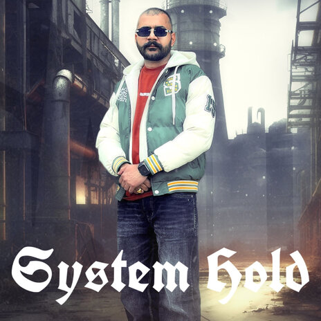 System Hold ft. Mohit Khanpuriya & Mohit Malikpuriya | Boomplay Music