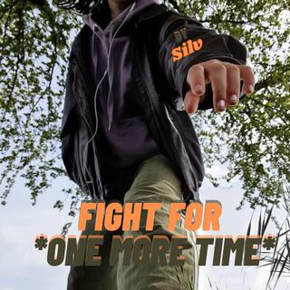 Fight for One More Time (Demo Version)