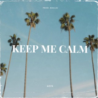 Keep Me Calm