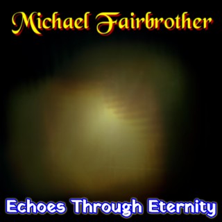 Echoes Through Eternity