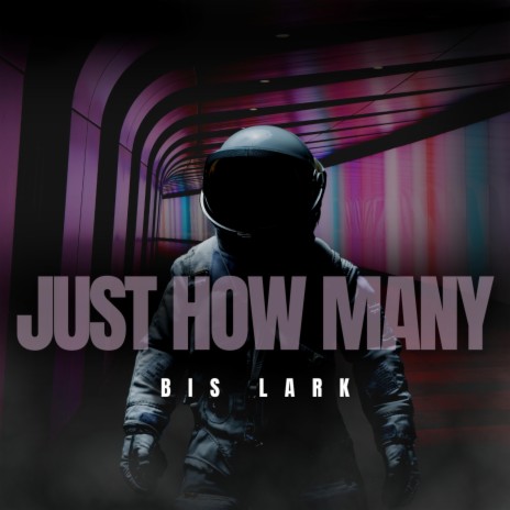 Just How Many | Boomplay Music