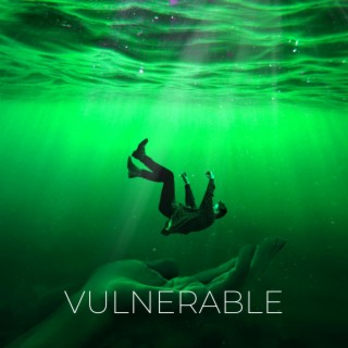 Vulnerable lyrics | Boomplay Music