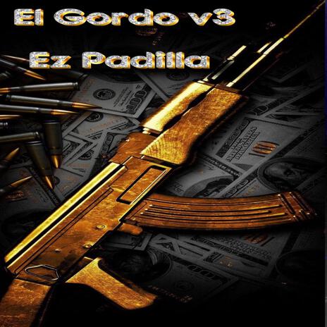 El Gordo v3 (Ez Padilla) | Boomplay Music