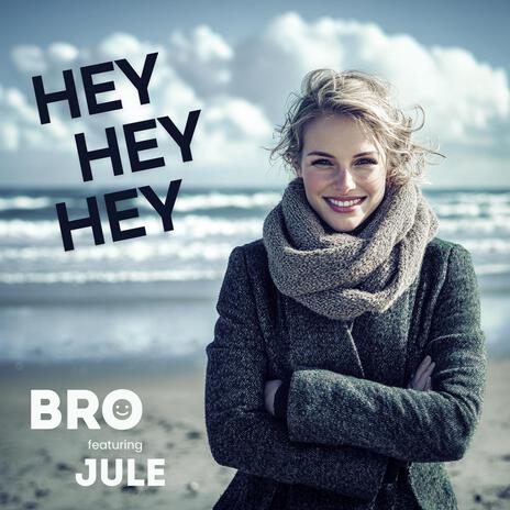 HEY HEY HEY ft. Jule | Boomplay Music