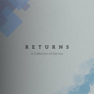 RETURNS (A Collection of Demos)