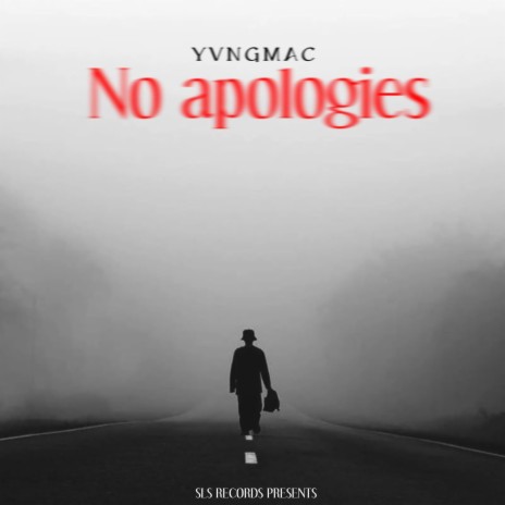 NO APOLOGIES