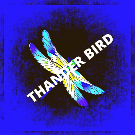 Thander Bird | Boomplay Music