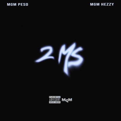2Ms ft. MGM Peso | Boomplay Music