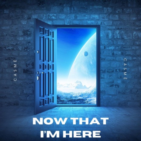 Now That I'm Here | Boomplay Music