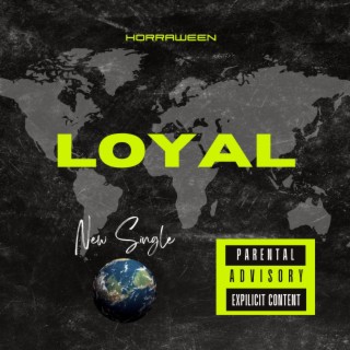 Loyal lyrics | Boomplay Music