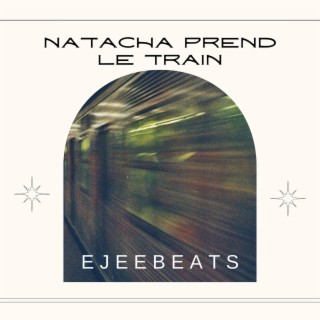 Natacha prend le train