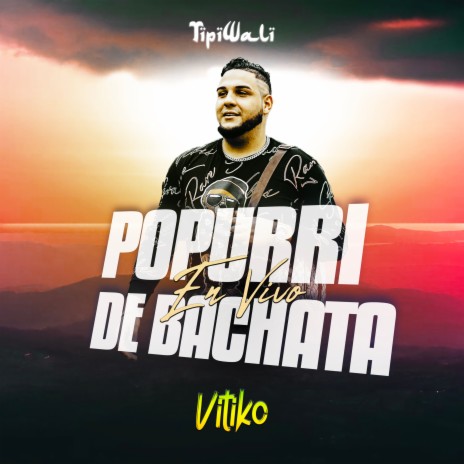 Popurri De Bachata | Boomplay Music