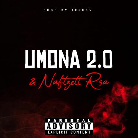 UMONA 2.0 ft. NafZett | Boomplay Music