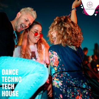 Dance Techno Tech House