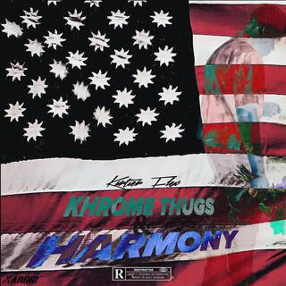 Khrome Thugs & Harmony