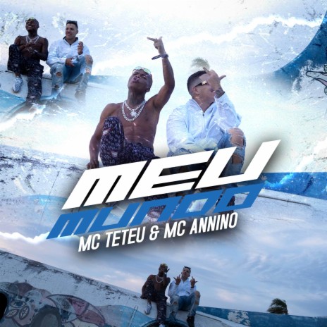 Meu Mundo ft. MC ANNINO | Boomplay Music