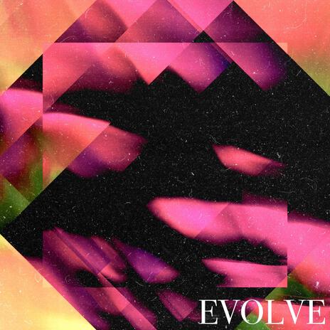 Evolve | Boomplay Music