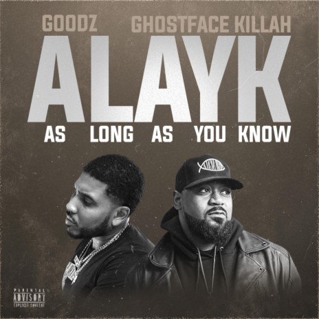 AS LONG AS YOU KNOW ft. GHOSTFACE KILLAH | Boomplay Music
