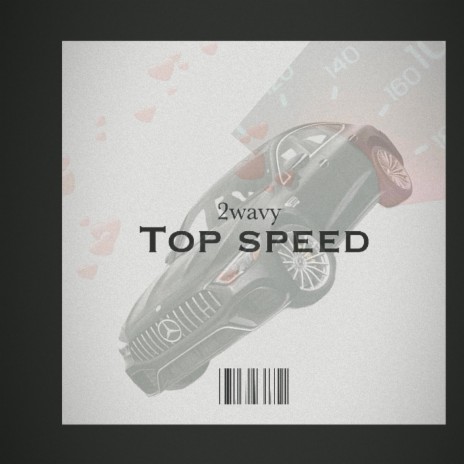 Top speed ft. SuaveTheKid